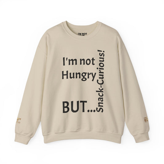 "I'm Not Hungry, But... Snack-Curious!" - Sweatshirt Unissexo Heavy Blend™