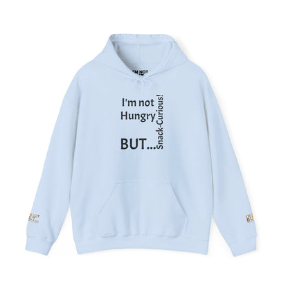 "I'm Not Hungry, But... Snack-Curious!" - Sweatshirt Unissexo Heavy Blend™ com Capuz