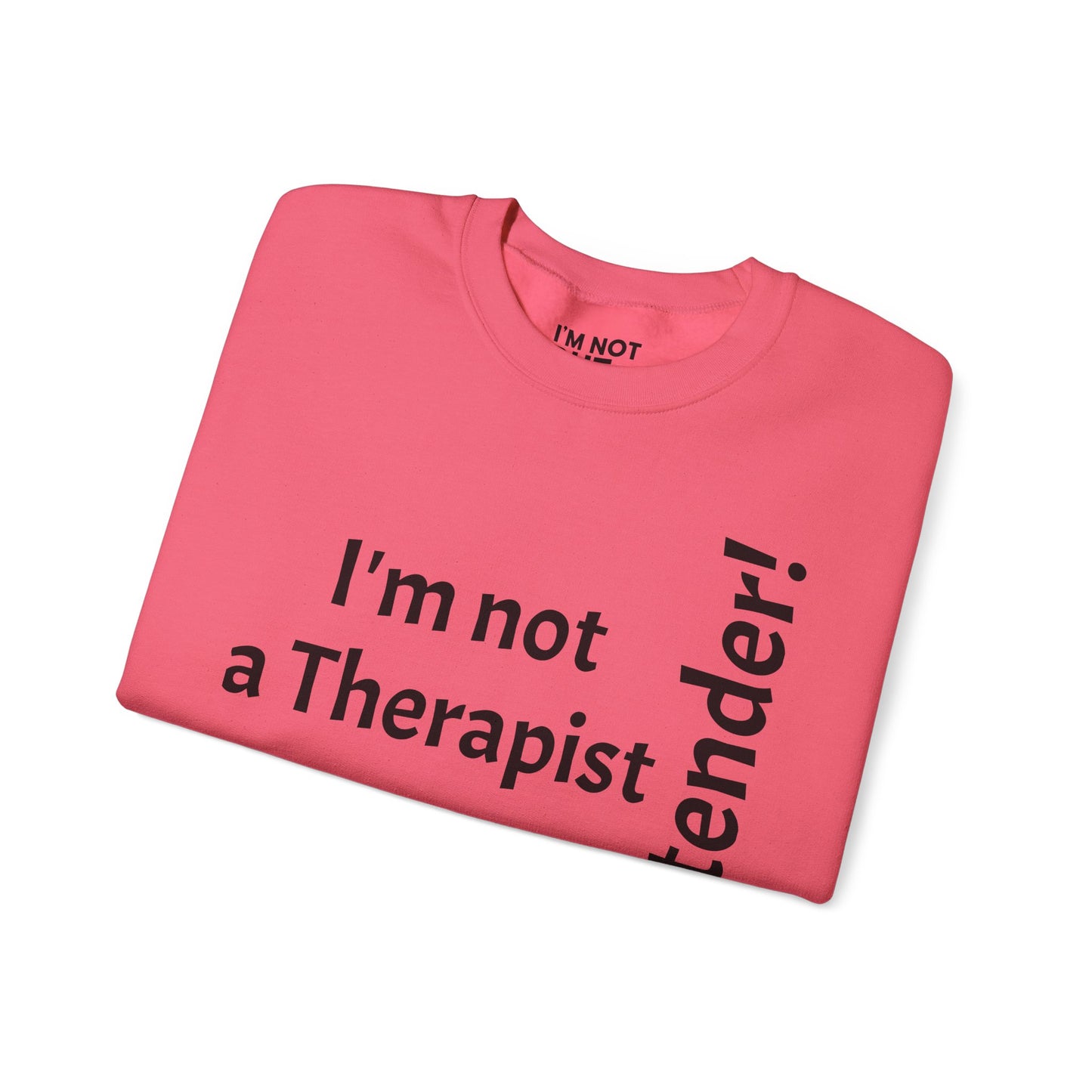 "I'm Not a Therapist, But a Bartender!" - Sweatshirt Unissexo Heavy Blend™