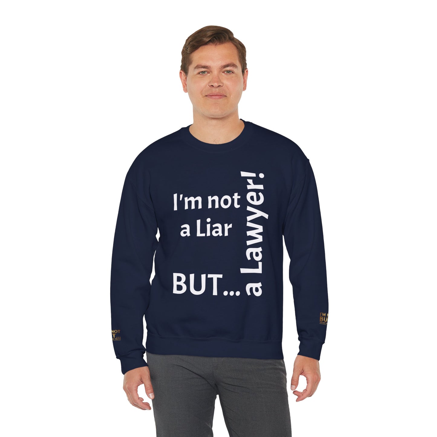 "I'm Not a Liar, But... a Lawyer!" - Sweatshirt Unissexo Heavy Blend™