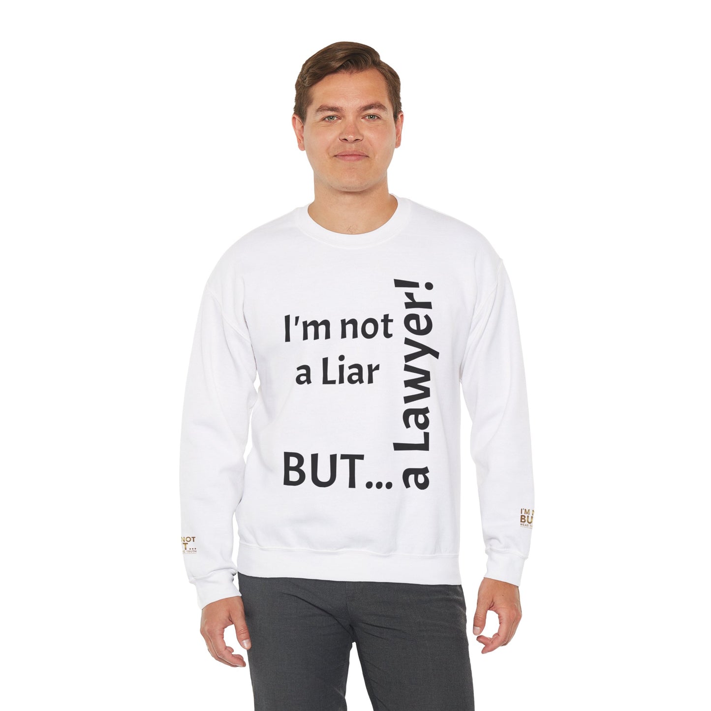 "I'm Not a Liar, But... a Lawyer!" - Sweatshirt Unissexo Heavy Blend™