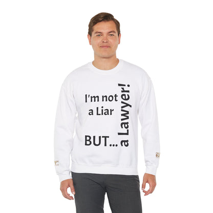 "I'm Not a Liar, But... a Lawyer!" - Sweatshirt Unissexo Heavy Blend™