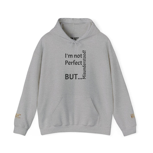 "I'm not Perfect, But... Misunderstood!" - Sweatshirt Unissexo Heavy Blend™ com Capuz