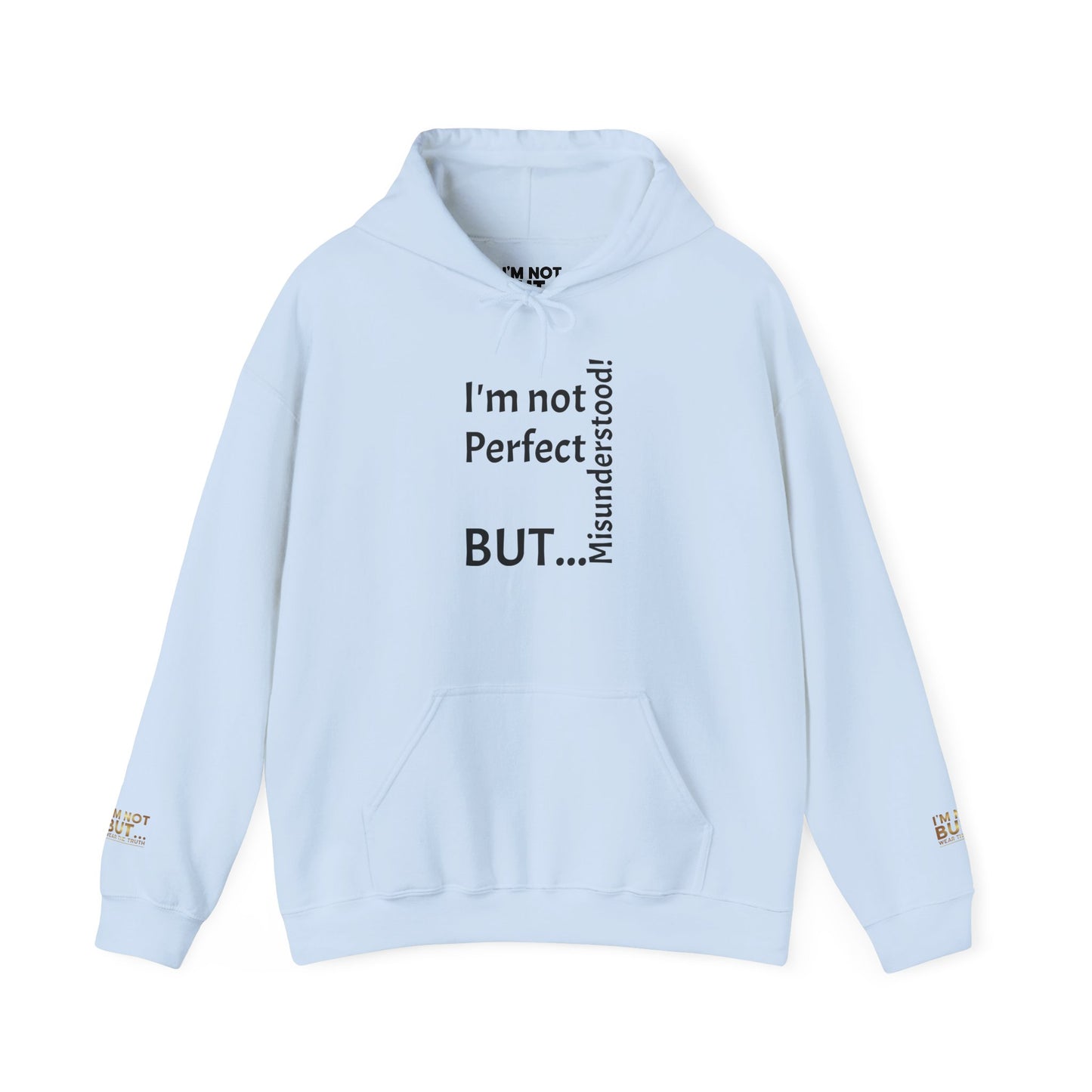 "I'm not Perfect, But... Misunderstood!" - Sweatshirt Unissexo Heavy Blend™ com Capuz