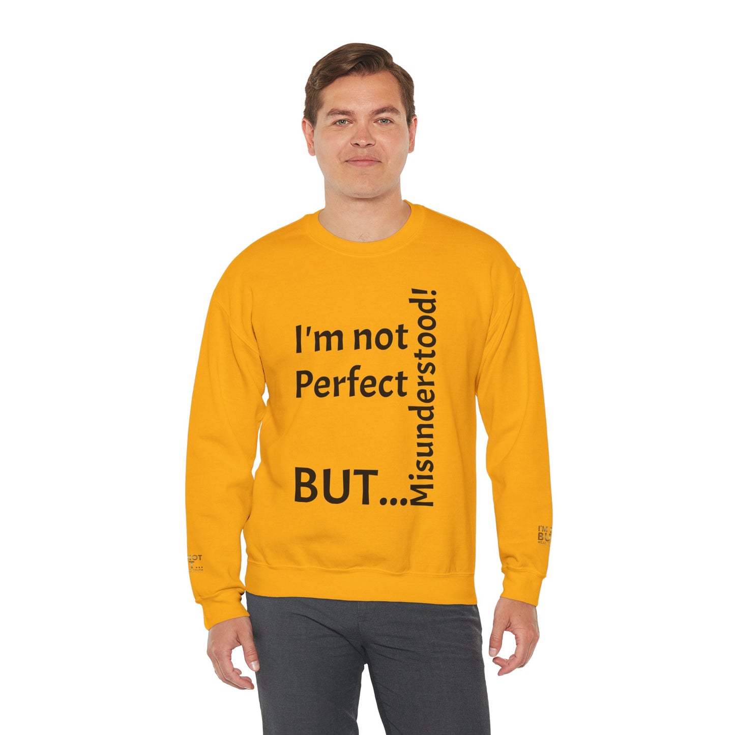 "I'm not perfect, but misunderstood!" - Sweatshirt Unissexo Heavy Blend™