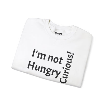 "I'm Not Hungry, But... Snack-Curious!" - Sweatshirt Unissexo Heavy Blend™