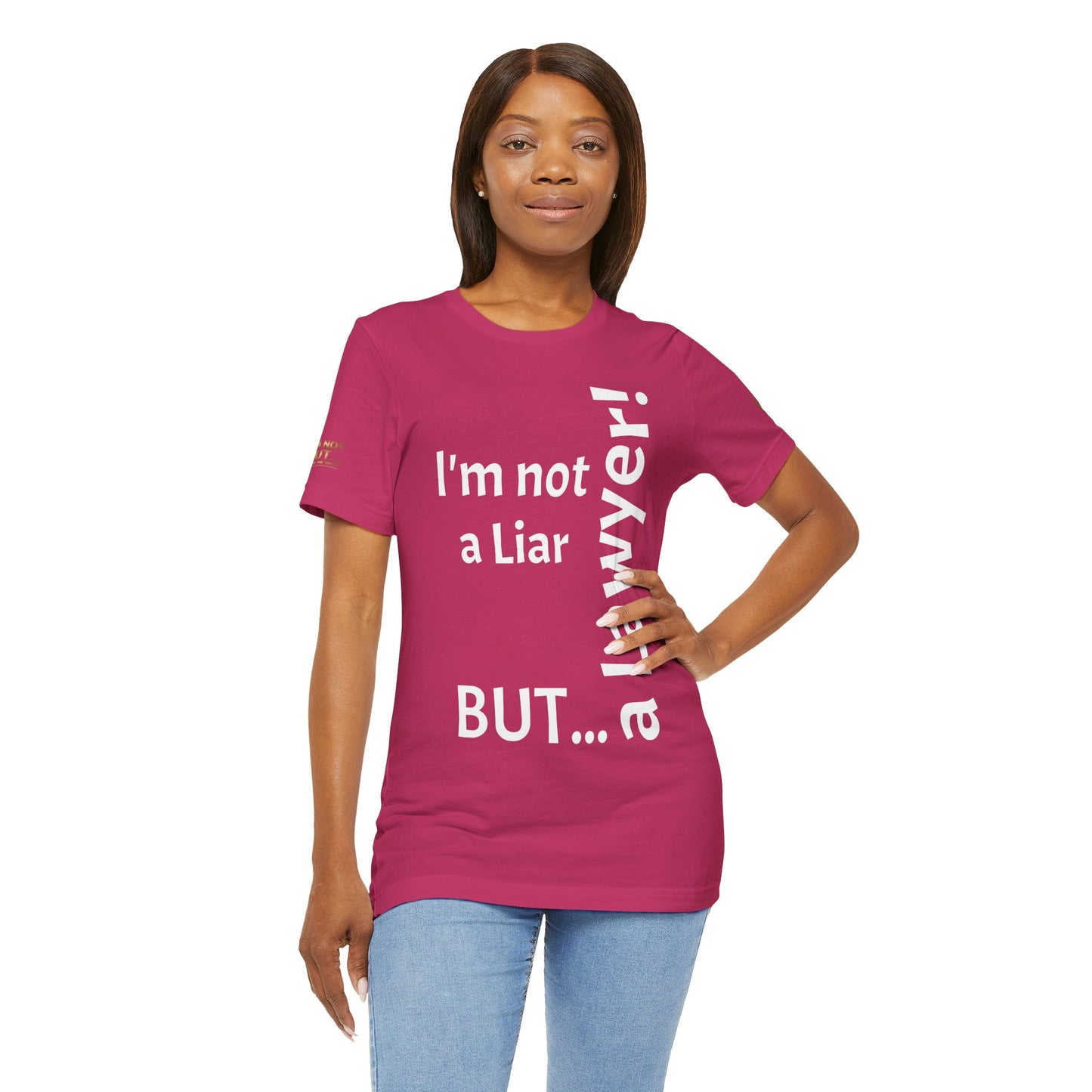 "I'm Not a Liar, But... a Lawyer!" - T-shirt Unissexo Clássico