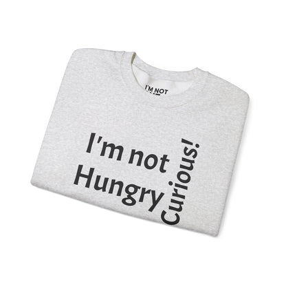 "I'm Not Hungry, But... Snack-Curious!" - Sweatshirt Unissexo Heavy Blend™