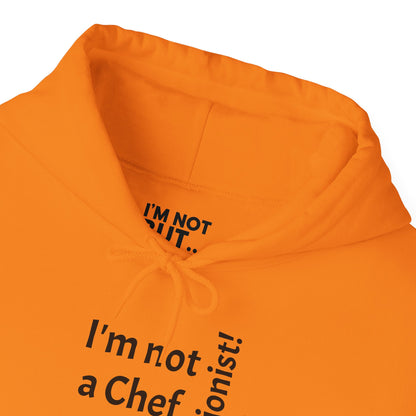 "I'm Not a Chef, But a Nutritionist!" - Sweatshirt Unissexo Heavy Blend™ com Capuz