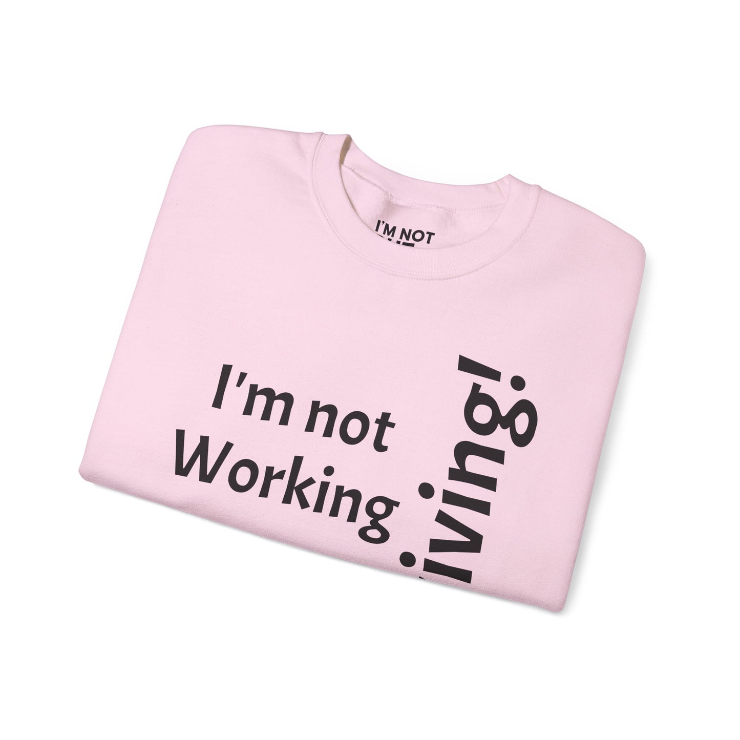 "I'm Not Working, But... Surviving!" - Sweatshirt Unissexo Heavy Blend™