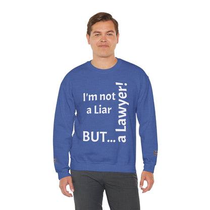 "I'm Not a Liar, But... a Lawyer!" - Sweatshirt Unissexo Heavy Blend™