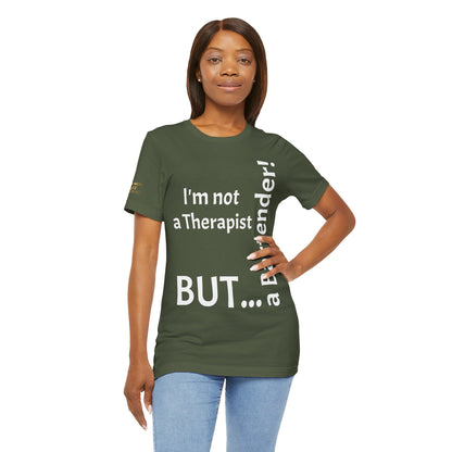 "I'm Not a Therapist, But a Bartender!" - T-shirt Unissexo Clássico