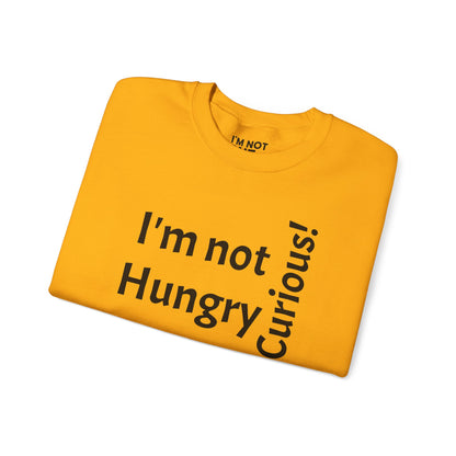 "I'm Not Hungry, But... Snack-Curious!" - Sweatshirt Unissexo Heavy Blend™