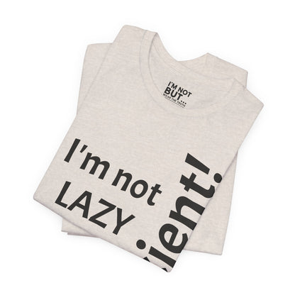 "I'm not lazy, but efficient!" - T-shirt Unissexo Clássico