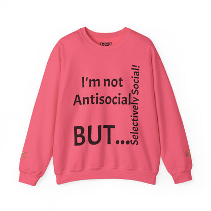 "I'm Not Antisocial, But Selectively Social!" - Sweatshirt Unissexo Heavy Blend™