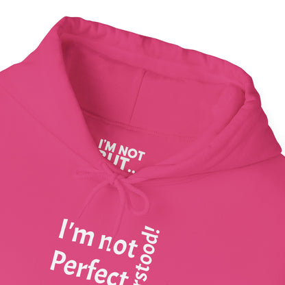 "I'm not Perfect, But... Misunderstood!" - Sweatshirt Unissexo Heavy Blend™ com Capuz