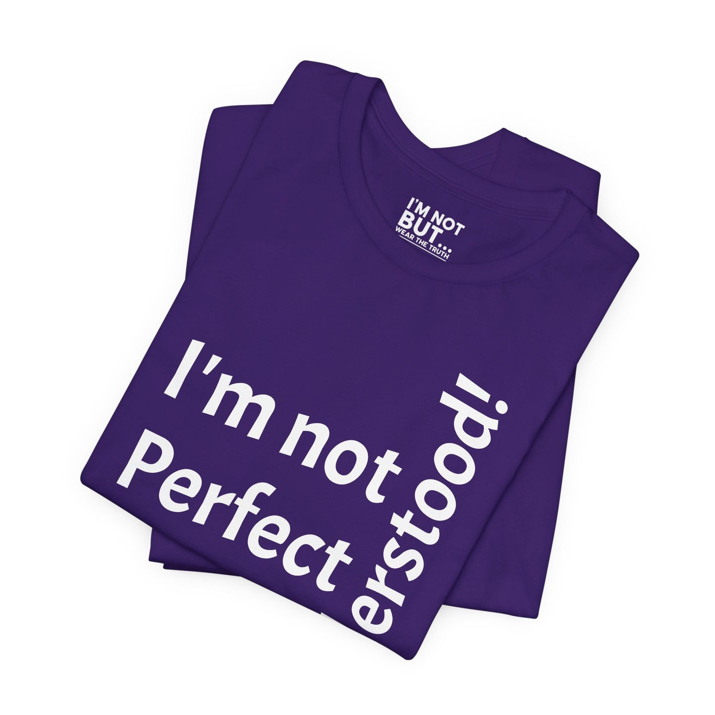 "I'm not perfect, but misunderstood!" - T-shirt Unissexo Clássico