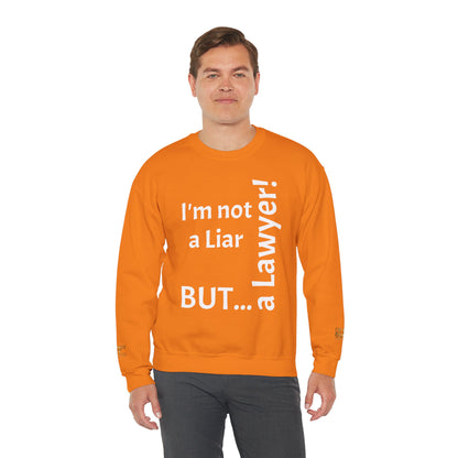 "I'm Not a Liar, But... a Lawyer!" - Sweatshirt Unissexo Heavy Blend™