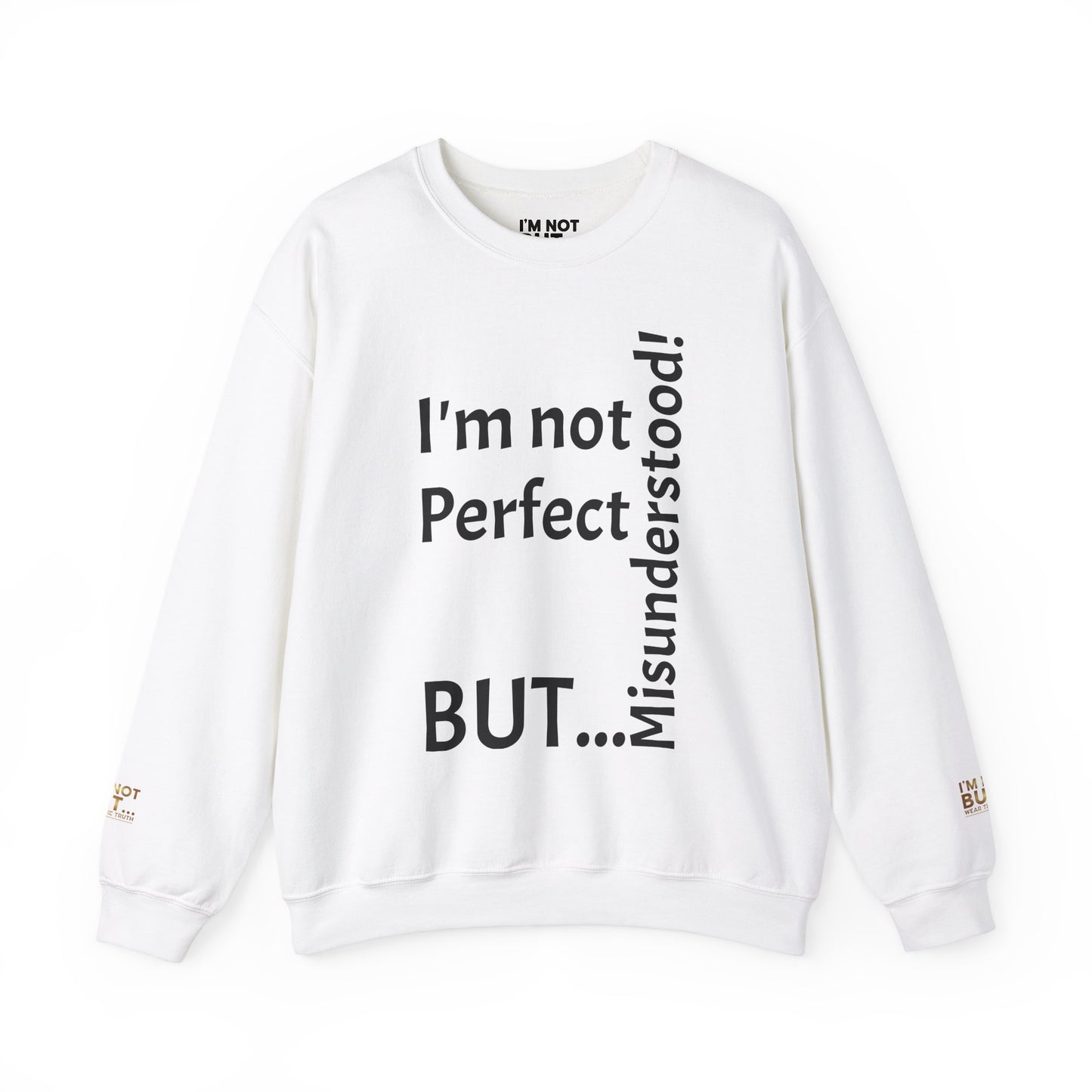 "I'm not perfect, but misunderstood!" - Sweatshirt Unissexo Heavy Blend™