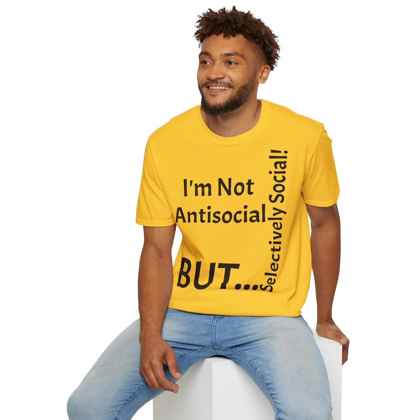 I'm Not Antisocial, But Selectively Social! - T-Shirt Unissexo de Algodão Suave