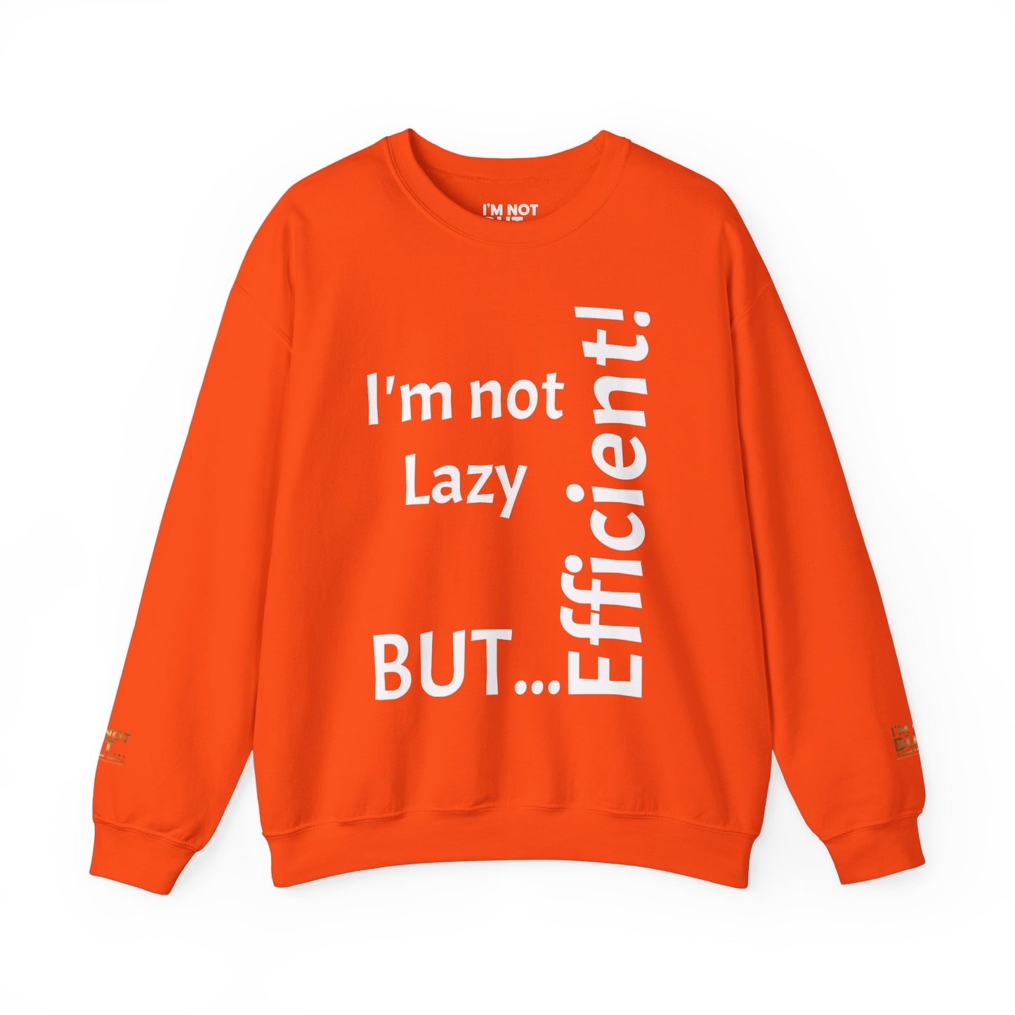 "I'm not lazy, but efficient!" - Sweatshirt Unissexo Heavy Blend™