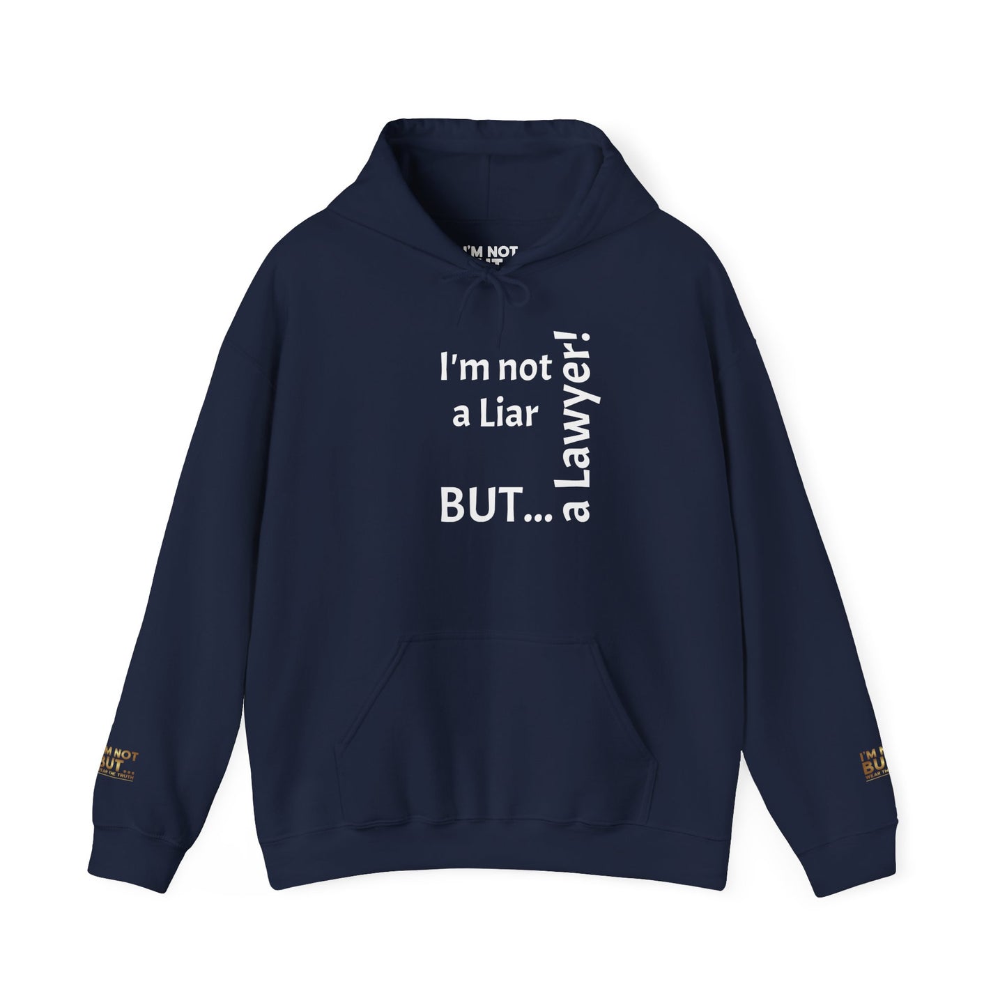 "I'm Not a Liar, But... a Lawyer!" - Sweatshirt Unissexo Heavy Blend™ com Capuz