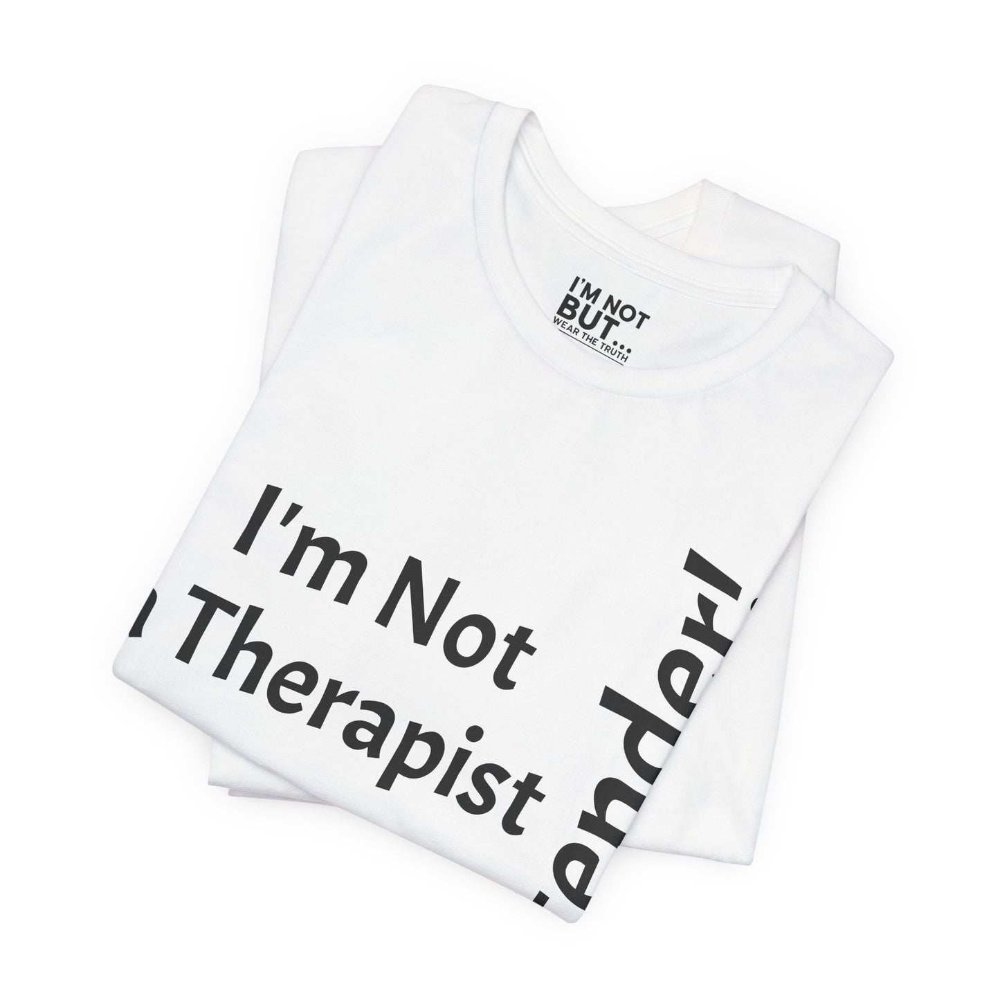 "I'm Not a Therapist, But a Bartender!" - T-shirt Unissexo Clássico