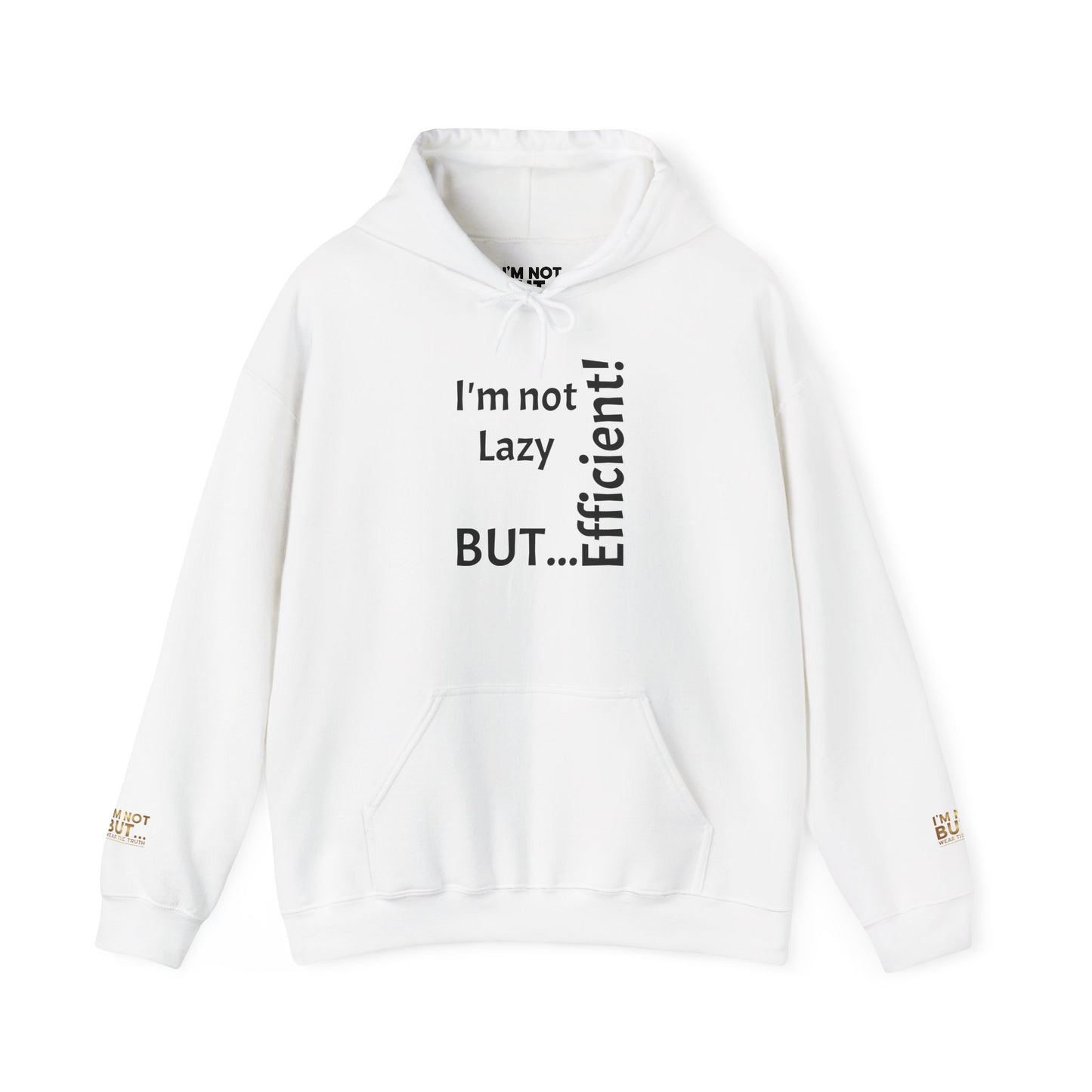 "I'm not Lazy, But... Efficient!" - Sweatshirt Unissexo Heavy Blend™ com Capuz