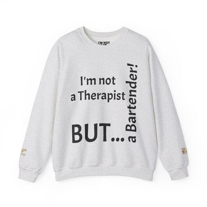 "I'm Not a Therapist, But a Bartender!" - Sweatshirt Unissexo Heavy Blend™