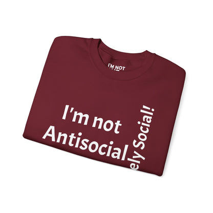 « Je ne suis pas antisocial, mais sélectivement social ! » - Sweat-shirt unisexe Heavy Blend™