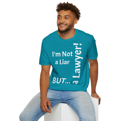 "I'm Not a Liar, But... a Lawyer!" - T-Shirt Unissexo de Algodão Suave