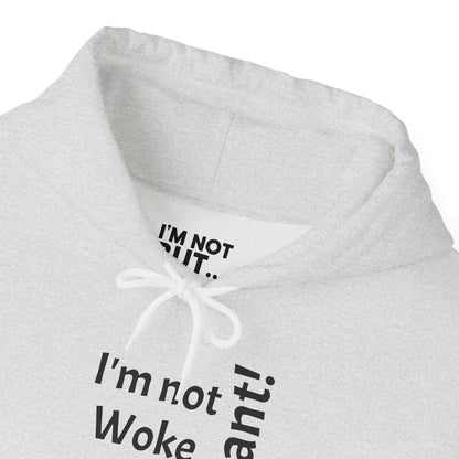 "I'm Not Woke, But... Tolerant!" - Sweatshirt Unissexo Heavy Blend™ com Capuz