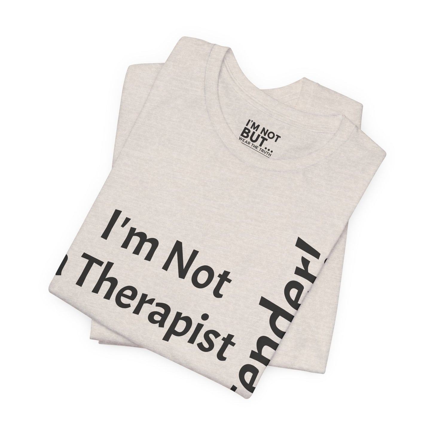 "I'm Not a Therapist, But a Bartender!" - T-shirt Unissexo Clássico