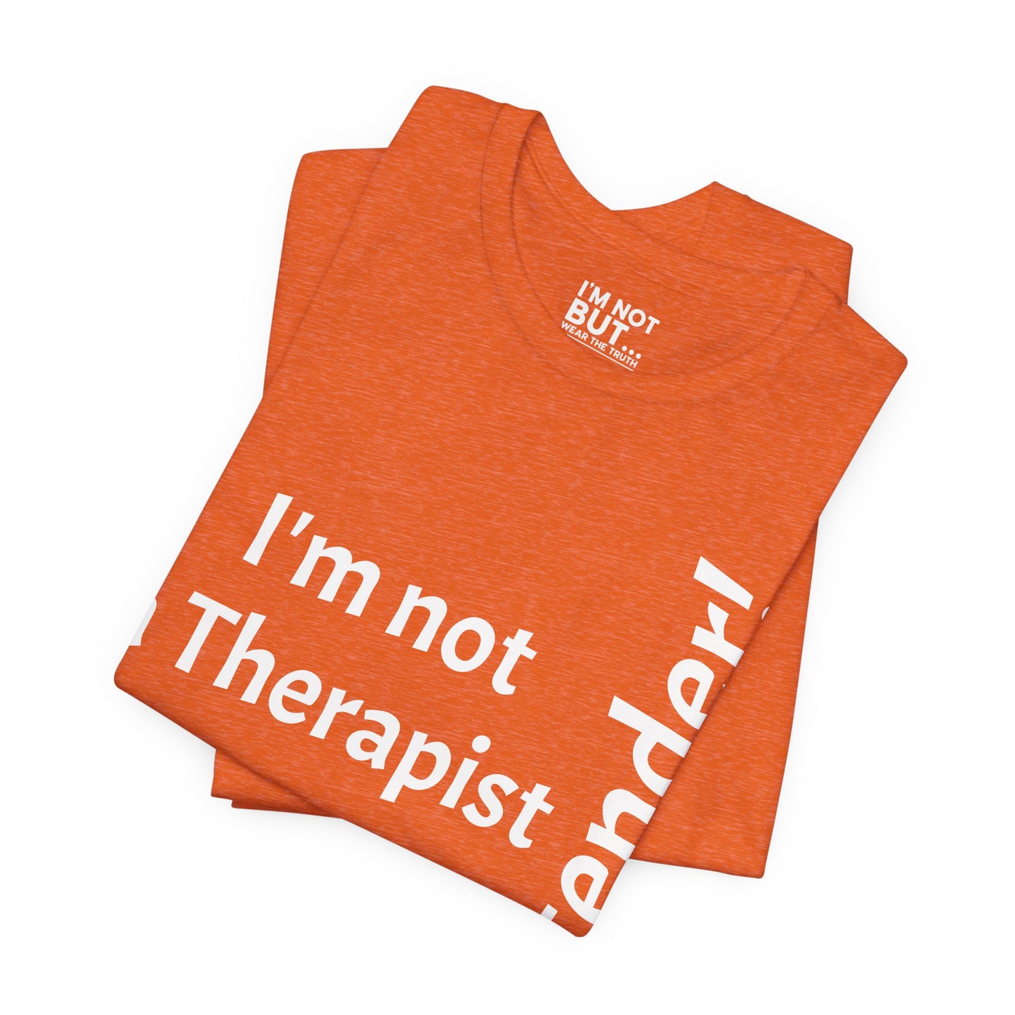 "I'm Not a Therapist, But a Bartender!" - T-shirt Unissexo Clássico