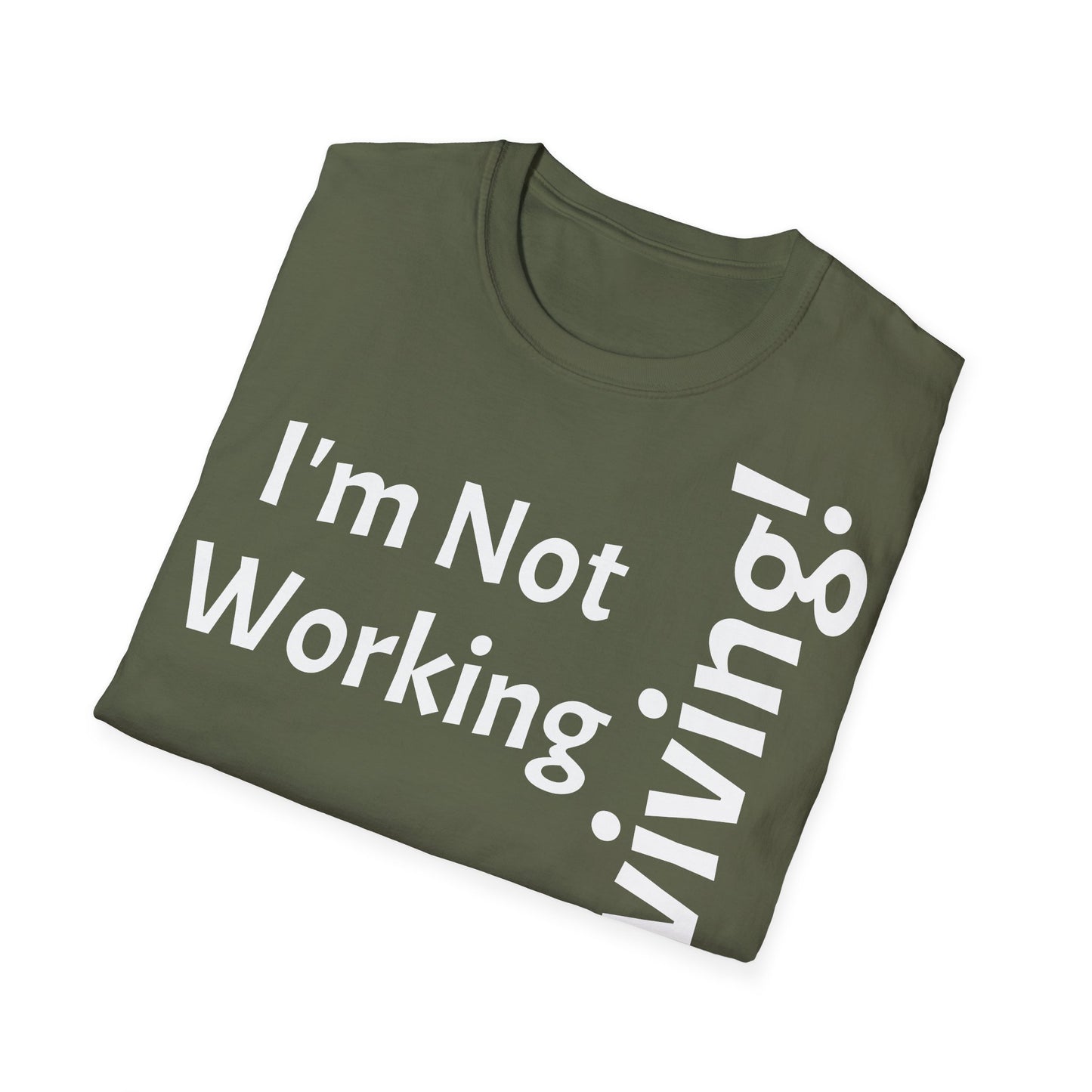 "I'm Not Working, But... Surviving!" - T-Shirt Unissexo de Algodão Suave