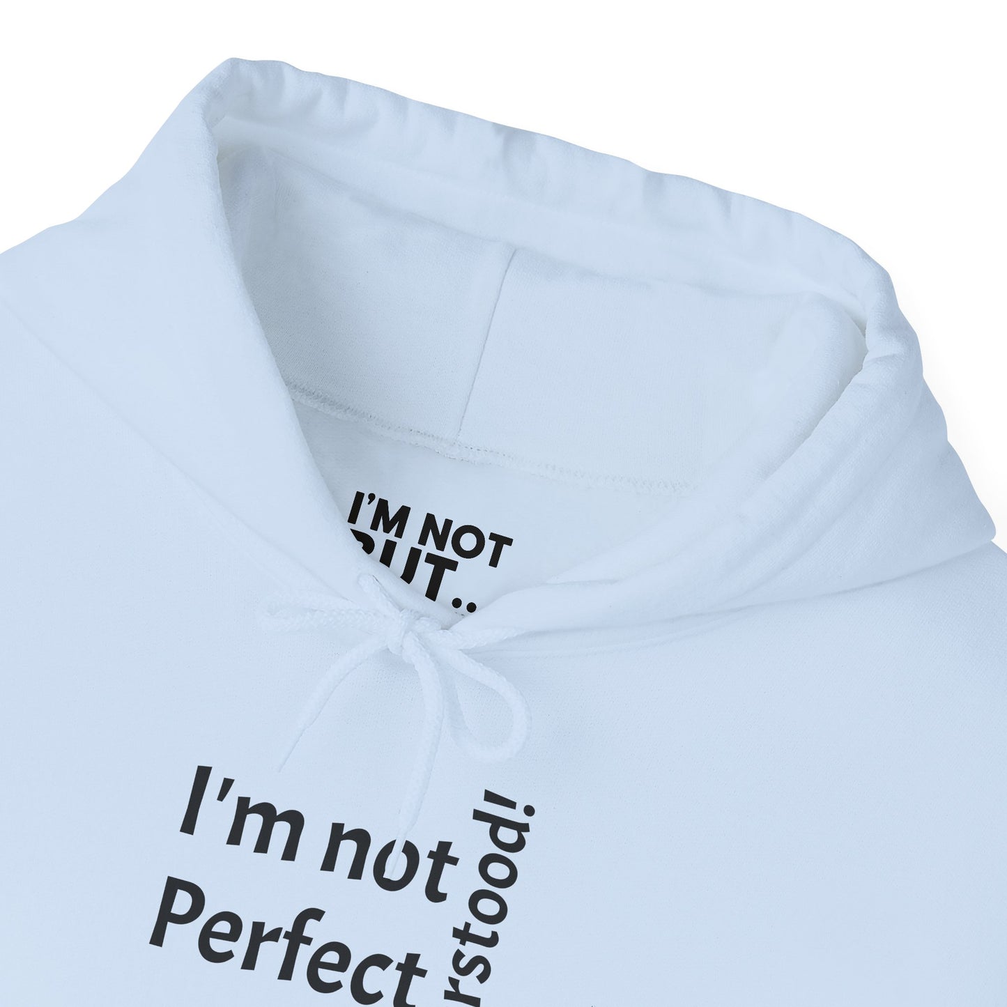 "I'm not Perfect, But... Misunderstood!" - Sweatshirt Unissexo Heavy Blend™ com Capuz