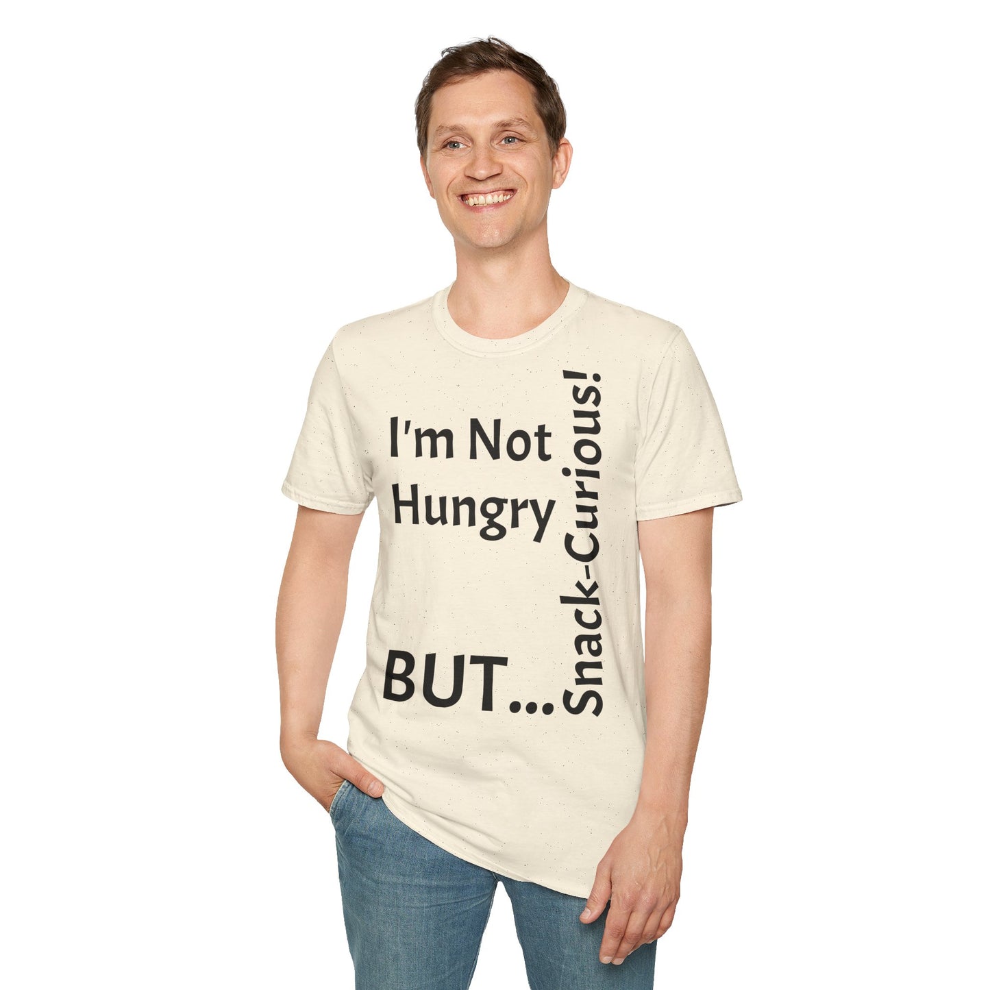 "I'm Not Hungry, But... Snack-Curious!" - T-Shirt Unissexo de Algodão Suave