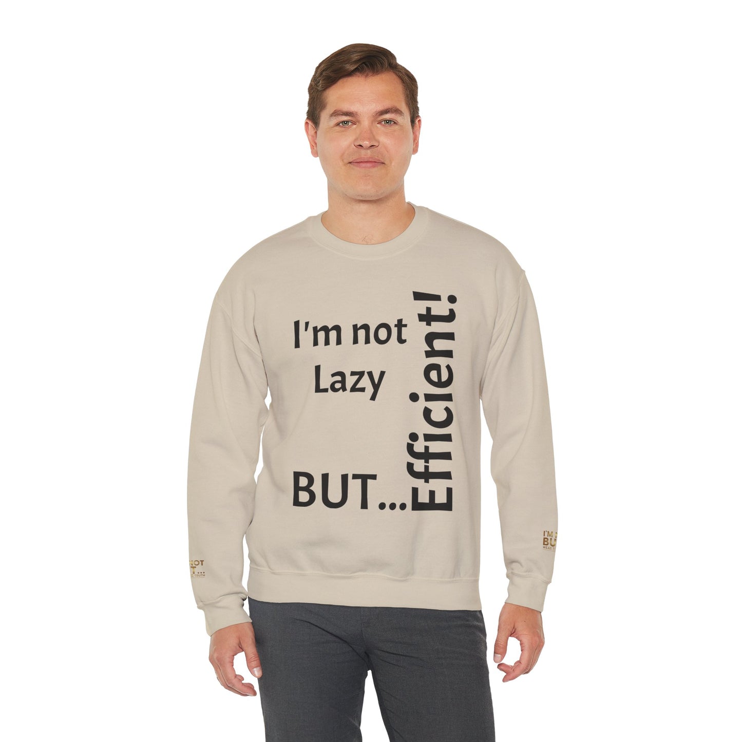 "I'm not lazy, but efficient!" - Sweatshirt Unissexo Heavy Blend™