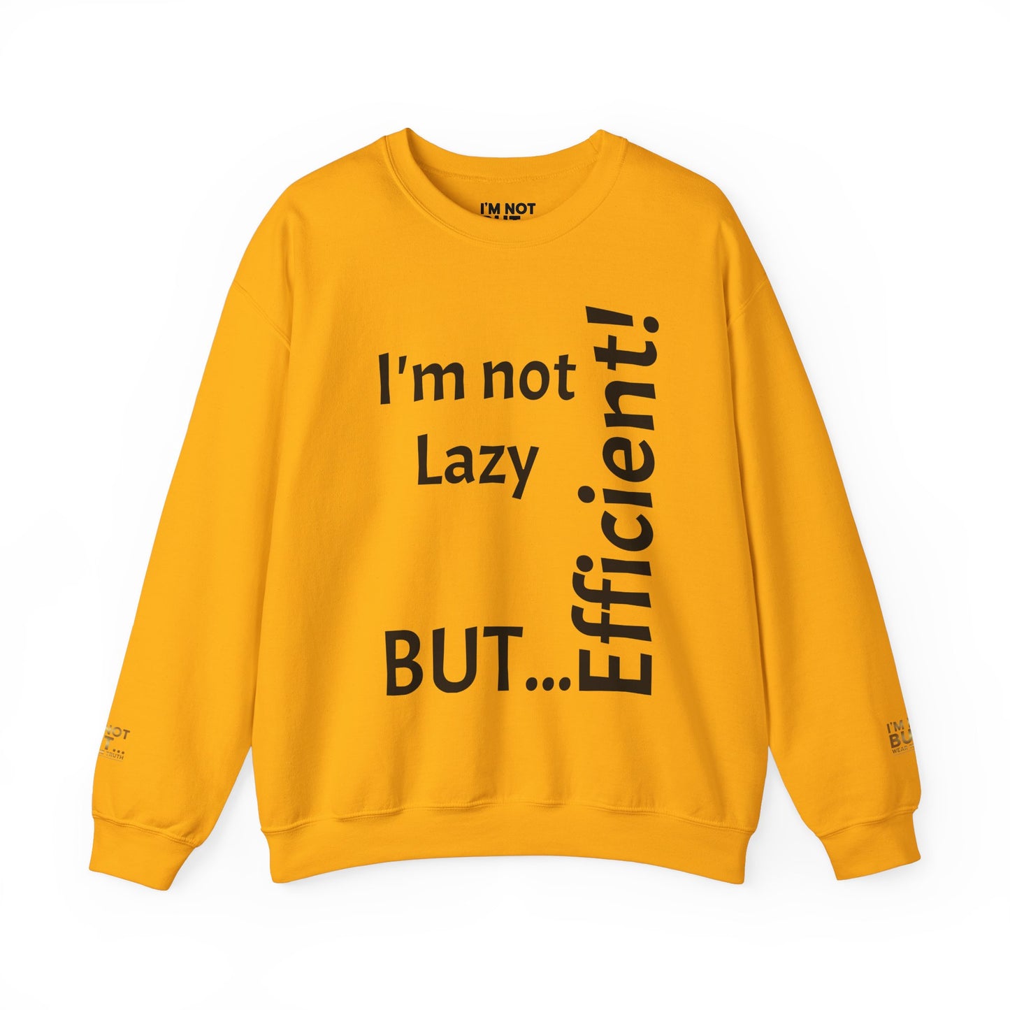 "I'm not lazy, but efficient!" - Sweatshirt Unissexo Heavy Blend™