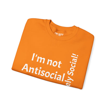 "I'm Not Antisocial, But Selectively Social!" - Sweatshirt Unissexo Heavy Blend™