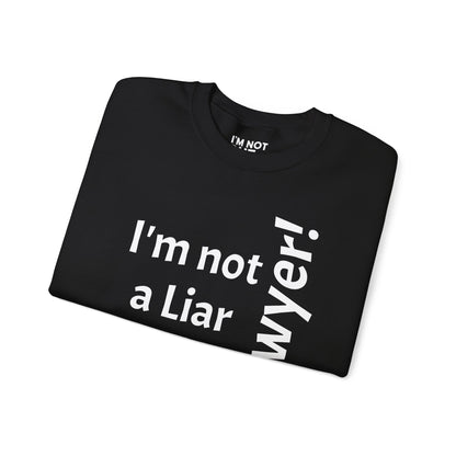 "I'm Not a Liar, But... a Lawyer!" - Sweatshirt Unissexo Heavy Blend™