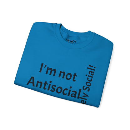 « Je ne suis pas antisocial, mais sélectivement social ! » - Sweat-shirt unisexe Heavy Blend™