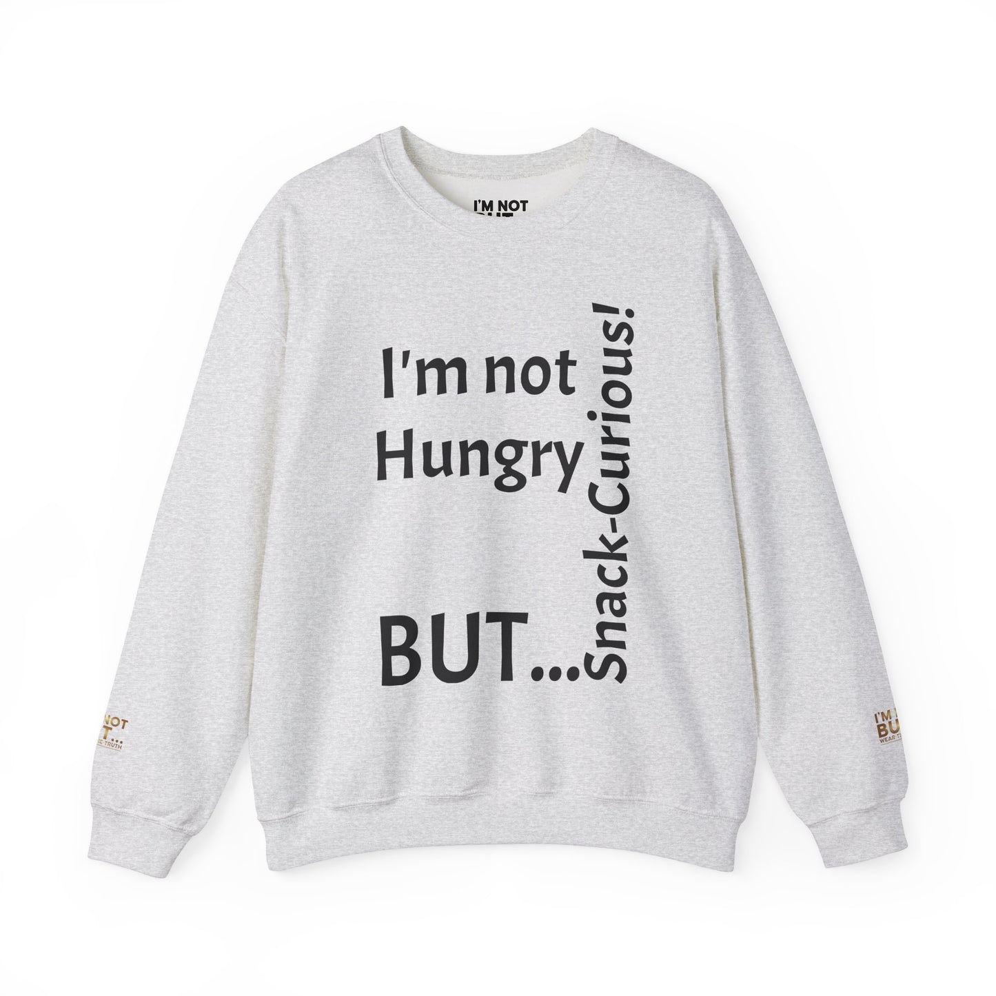 "I'm Not Hungry, But... Snack-Curious!" - Sweatshirt Unissexo Heavy Blend™