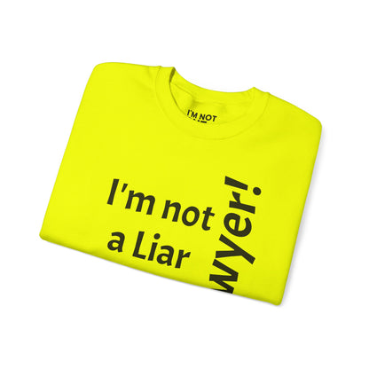 "I'm Not a Liar, But... a Lawyer!" - Sweatshirt Unissexo Heavy Blend™