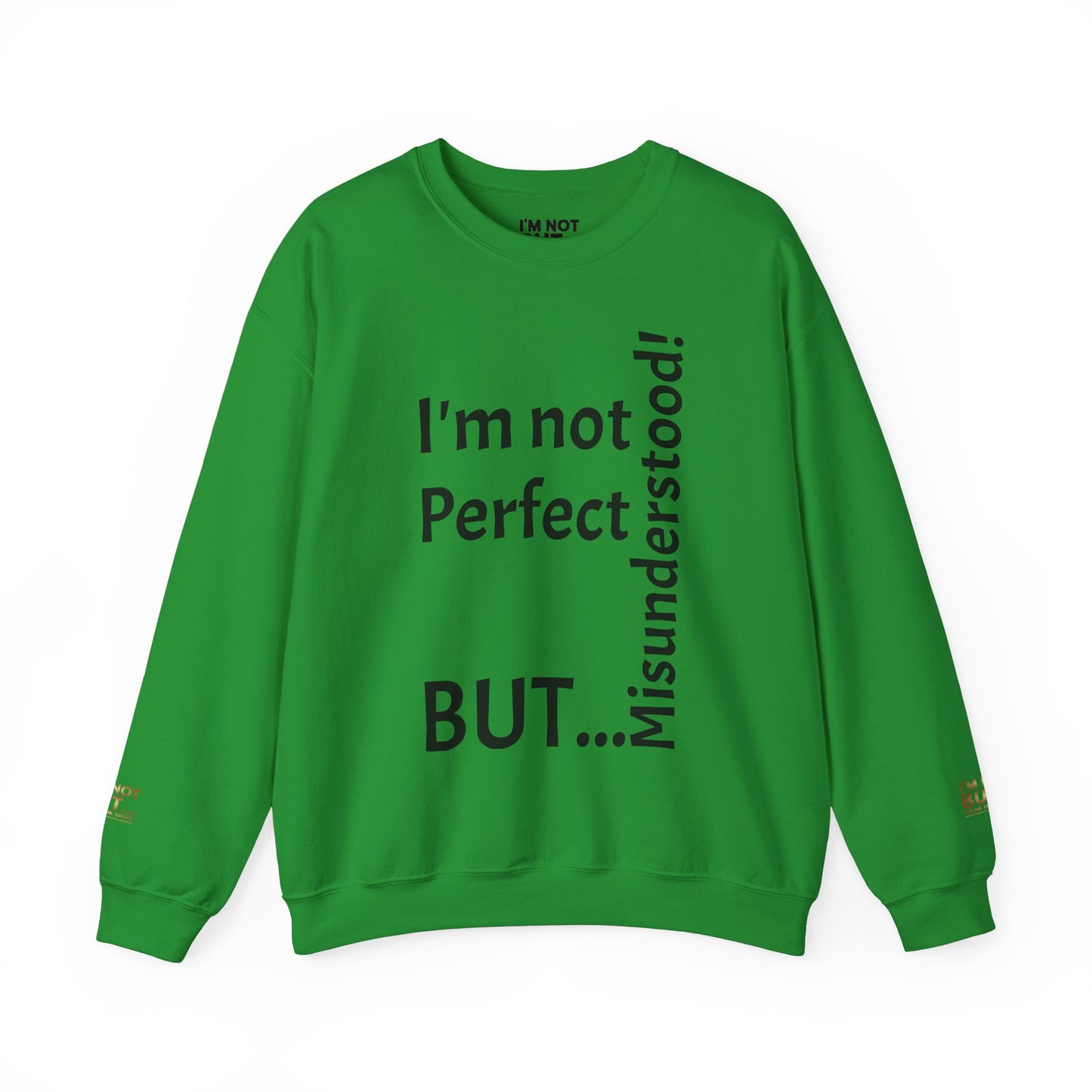 "I'm not perfect, but misunderstood!" - Sweatshirt Unissexo Heavy Blend™