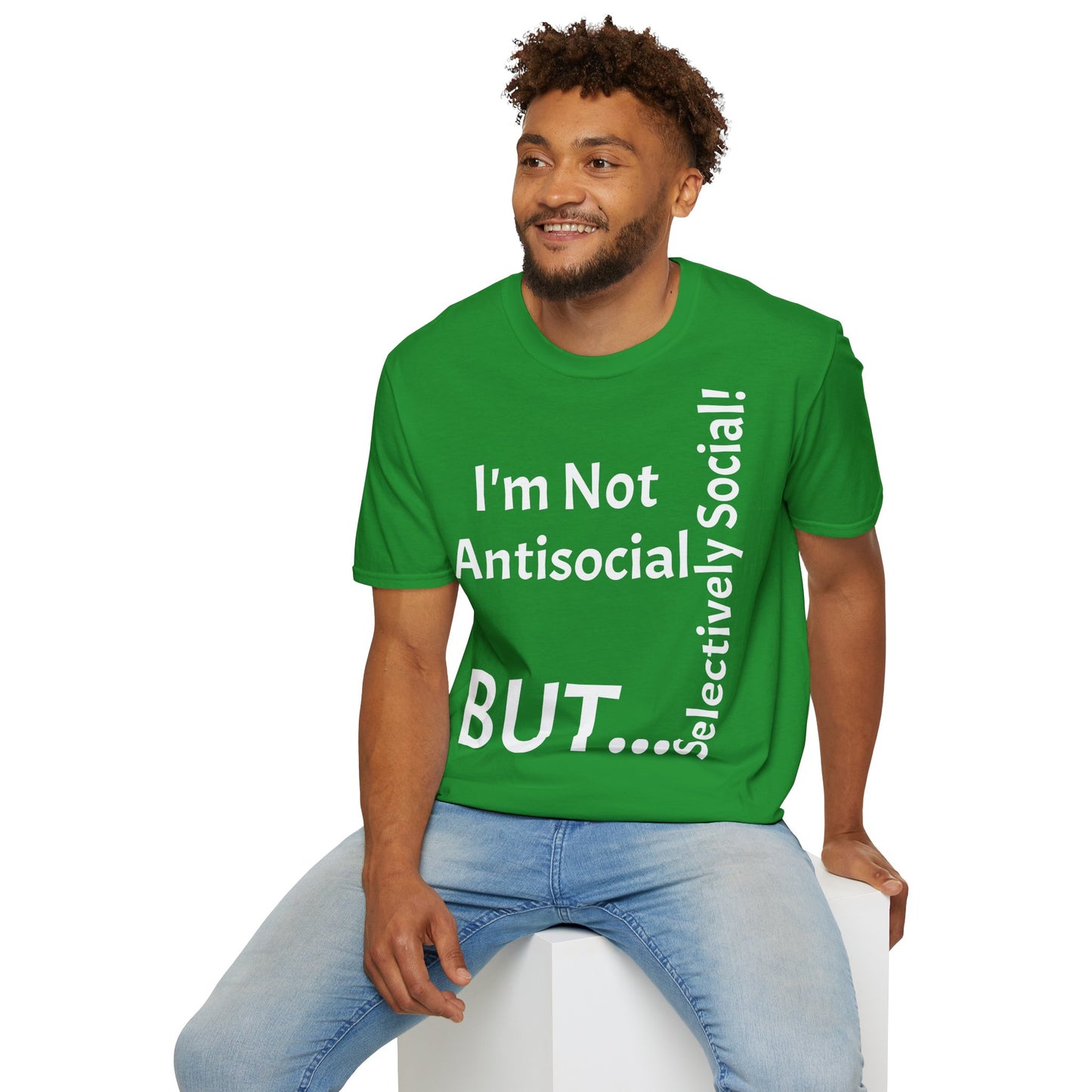 I'm Not Antisocial, But Selectively Social! - T-Shirt Unissexo de Algodão Suave