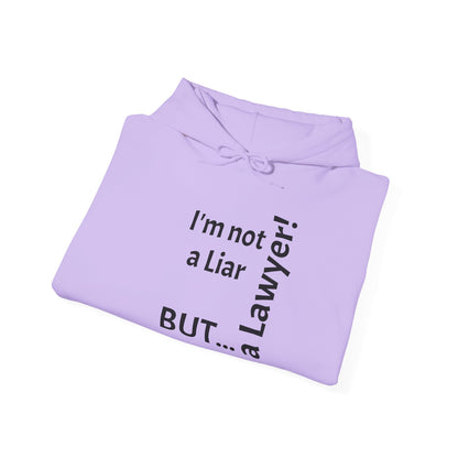 "I'm Not a Liar, But... a Lawyer!" - Sweatshirt Unissexo Heavy Blend™ com Capuz