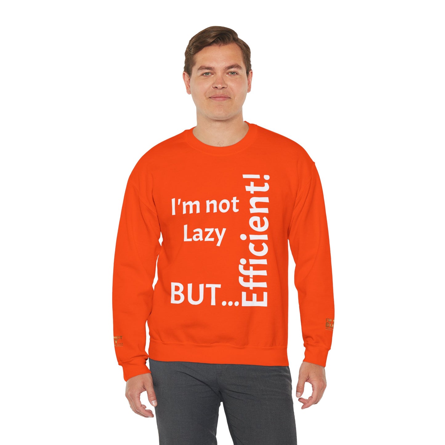 "I'm not lazy, but efficient!" - Sweatshirt Unissexo Heavy Blend™