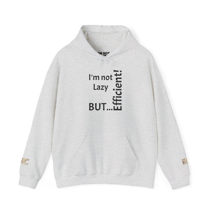 "I'm not Lazy, But... Efficient!" - Sweatshirt Unissexo Heavy Blend™ com Capuz