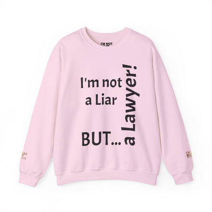 "I'm Not a Liar, But... a Lawyer!" - Sweatshirt Unissexo Heavy Blend™